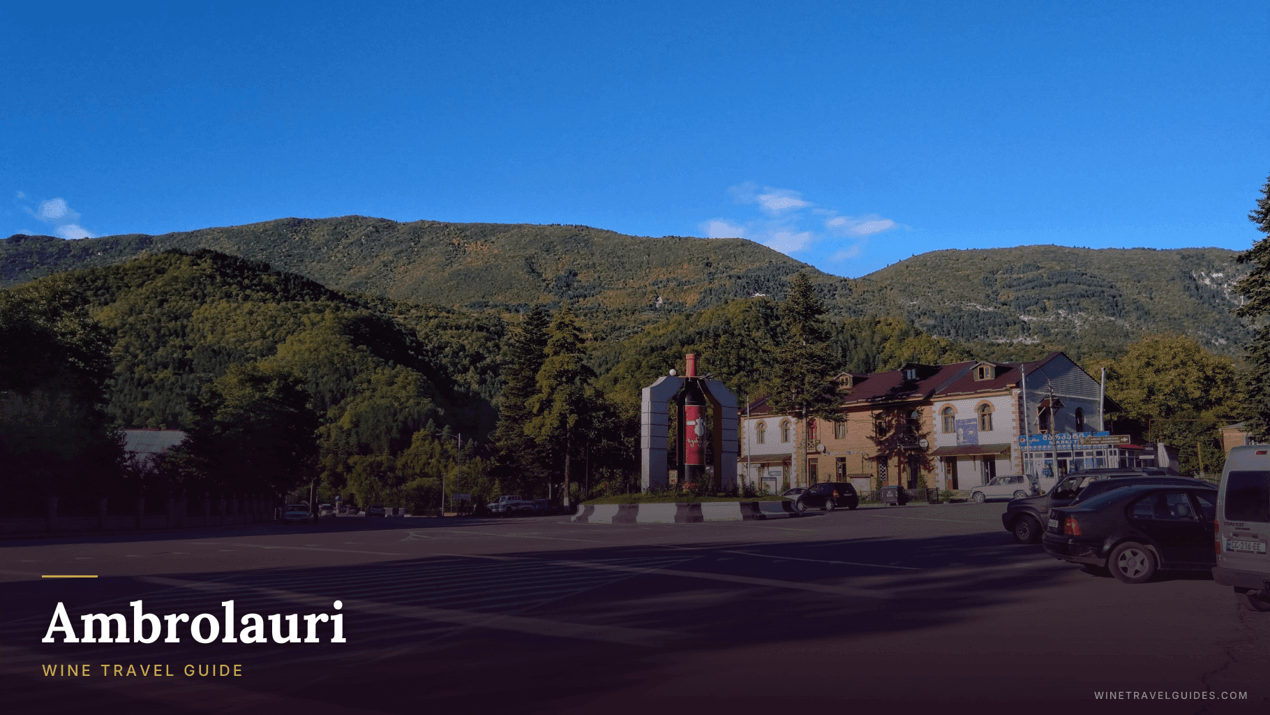 Ambrolauri Wine Travel Guide (Racha-Lechkhumi, Georgia)