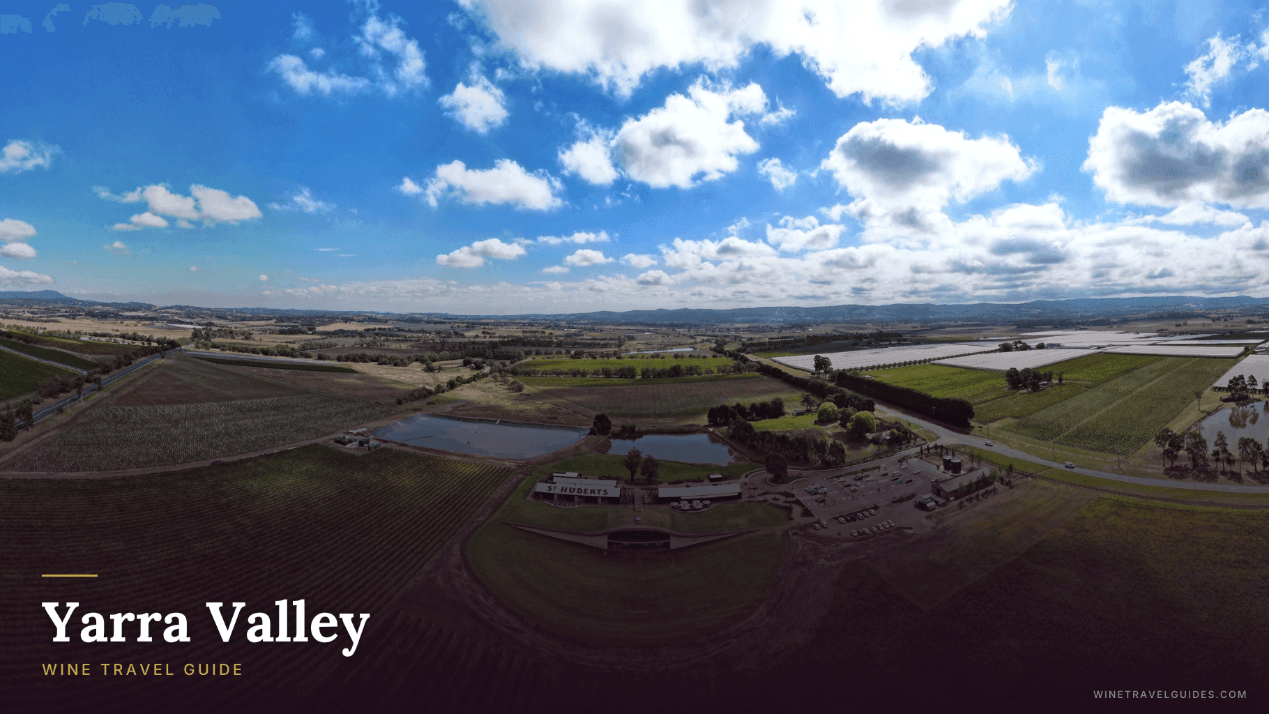 Yarra Valley Wine Travel Guide (Victoria, Australia)