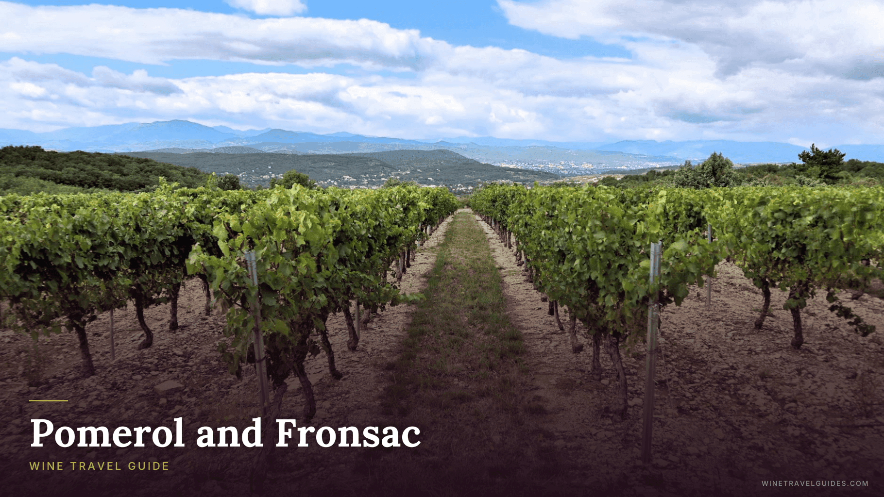 Pomerol and Fronsac Wine Travel Guide (Bordeaux, France)