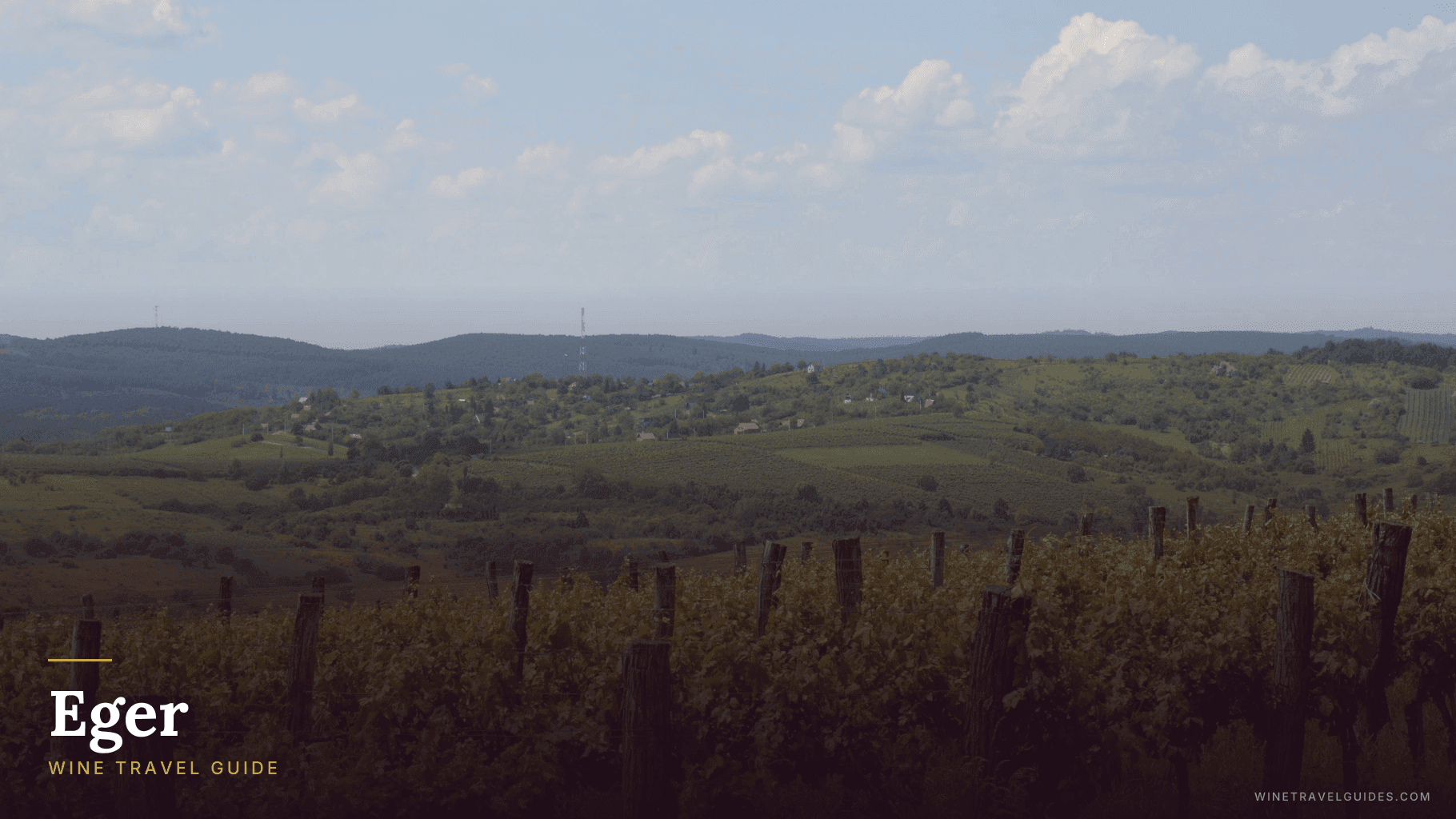 Eger Wine Travel Guide (Eger, Hungary)
