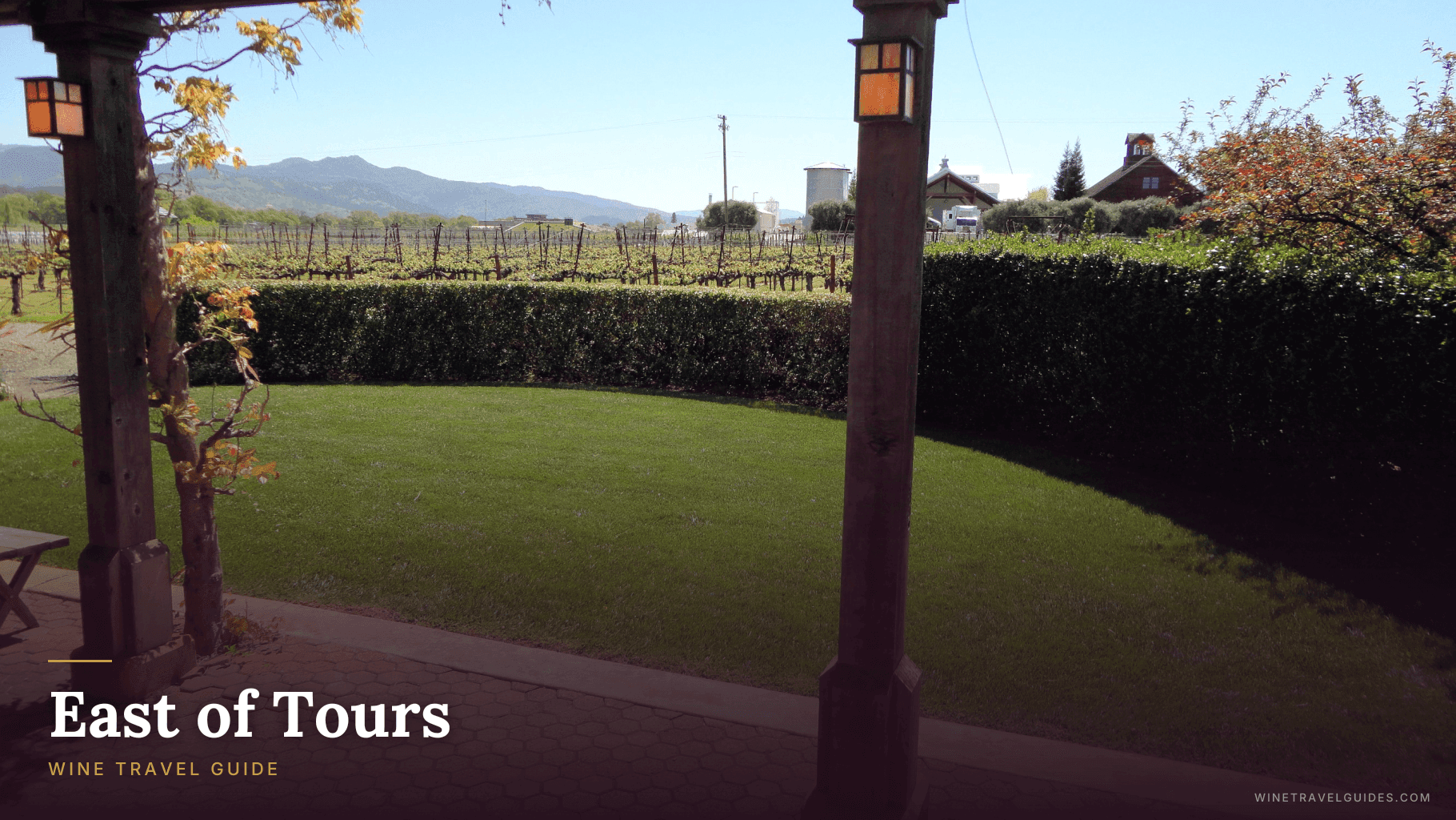 East of Tours Wine Travel Guide (Loire Valley, France)