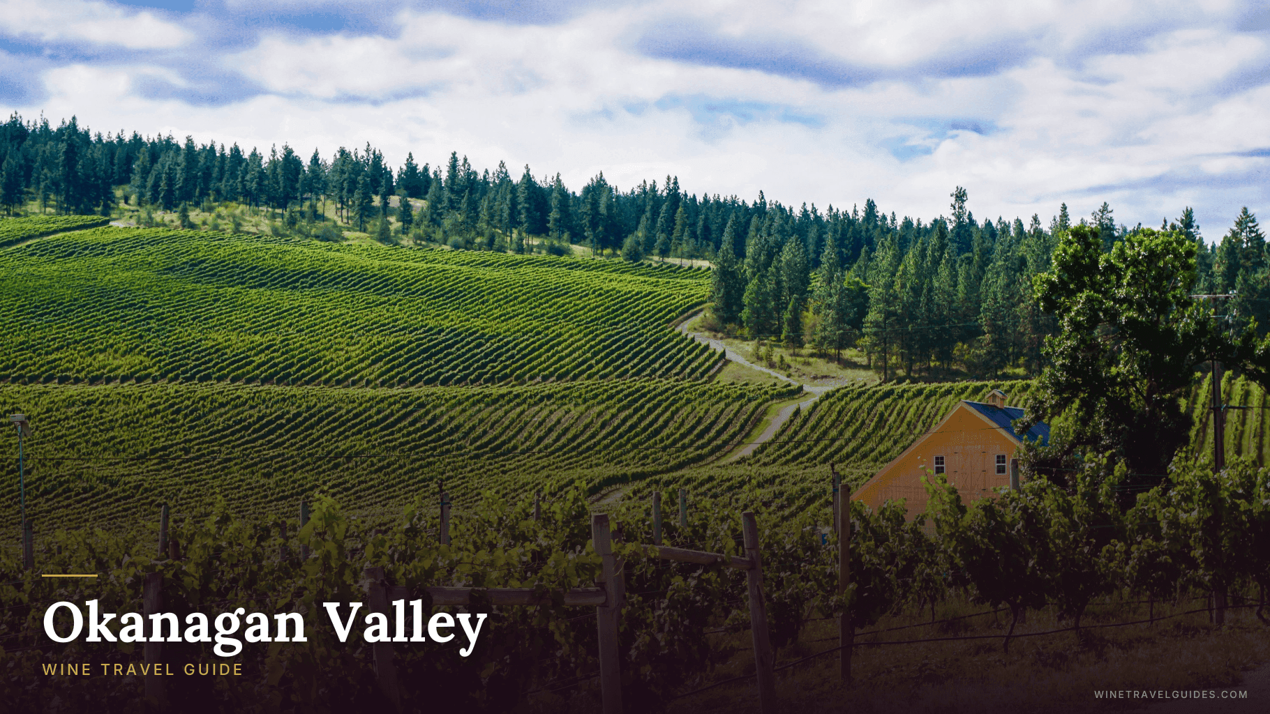 Okanagan Valley Wine Travel Guide (British Columbia, Canada)