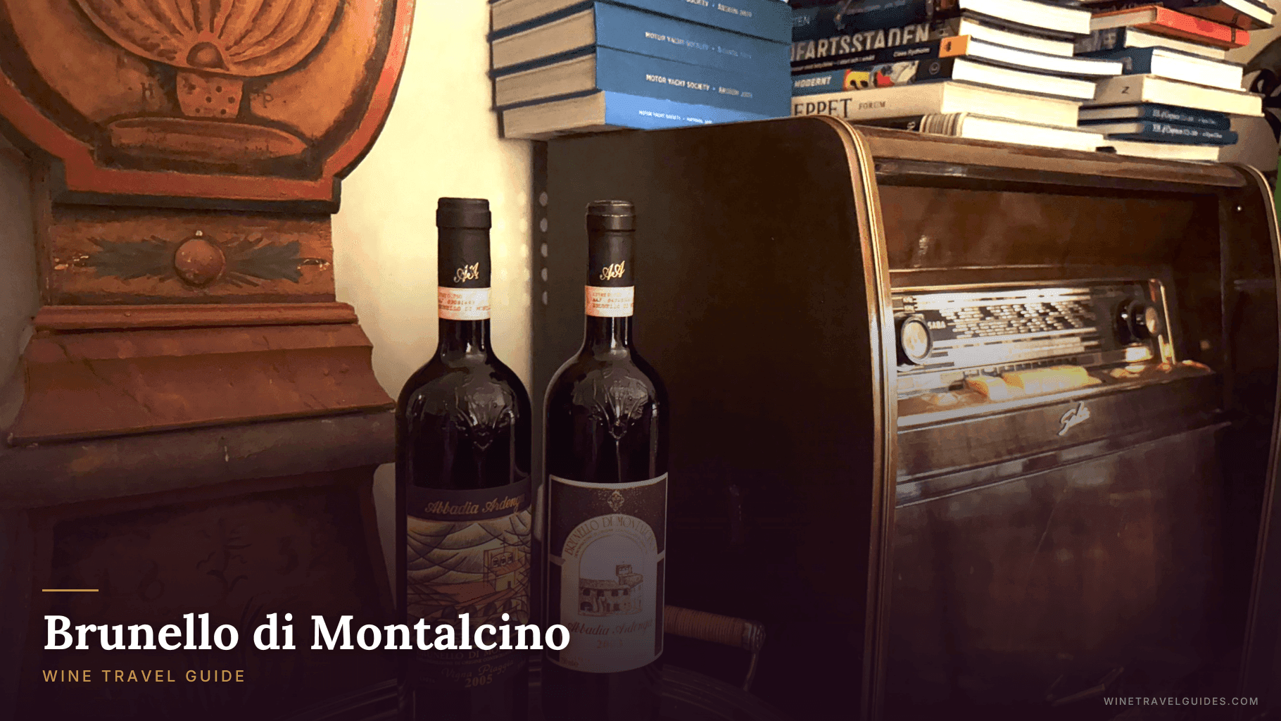 Brunello di Montalcino Wine Travel Guide (Tuscany, Italy)
