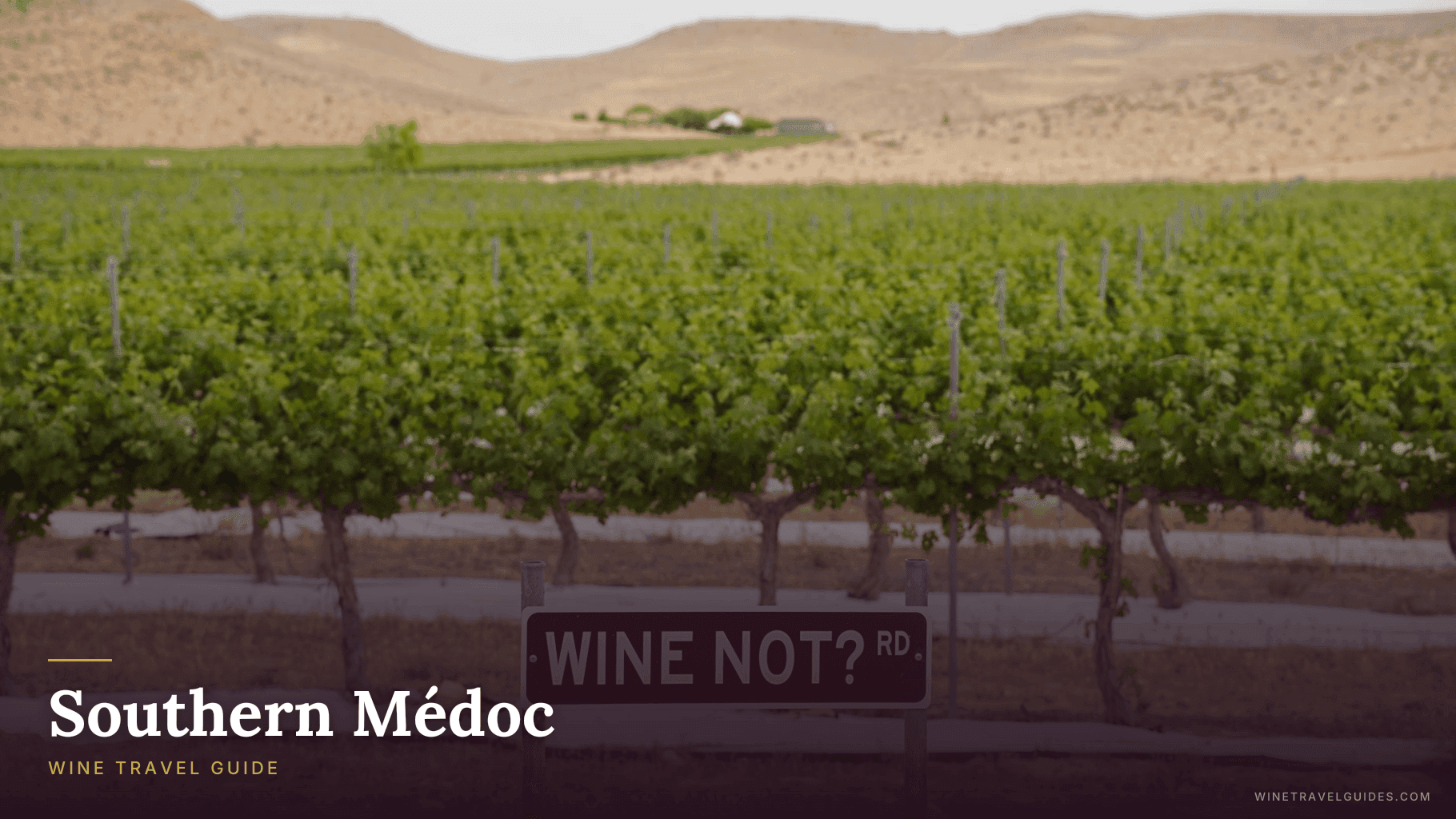 Southern Médoc Wine Travel Guide (Bordeaux, France)